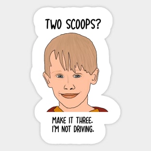 Two Scoops? Make it Three.. Sticker